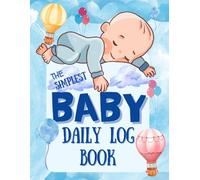 Baby Daily Log Book: The simplest way to track feeds, sleep, and diapers for New Parents Or Nannies-so you can enjoy baby time, not stress over it.
