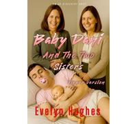 Baby Dani And The Two Sisters (Diaper version): An ABDL sissy baby femdom story