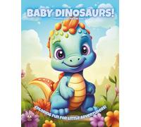 Baby Dinosaurs!: Coloring Book For Kids Ages 4-8 (Magic Coloring Books Collection)