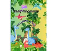Baby Dinosaurus: Coloring book for kids 5-10 years