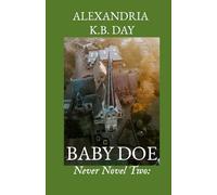 BABY DOE: How a Young Woman Copes With Having Been 'Aborted': 2 (NEVER NOVEL)