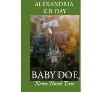 BABY DOE: How a Young Woman Copes With Having Been 'Aborted' (NEVER NOVEL)