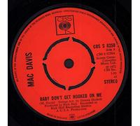 Baby Don't Get Hooked On Me - Mac Davis 7" 45