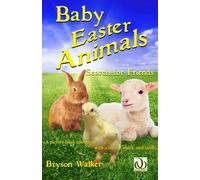 Baby Easter Animals Search for Friends: A picture book adventure with a bunny, chick and lamb (Animal Books for Children)