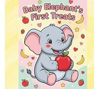 Baby Elephant's First Treats