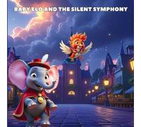Baby Elo and The Silent Symphony