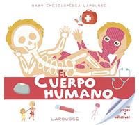 Baby enciclopedia. El cuerpo humano (LAROUSSE - Infantil / Juvenil - Castellano - A partir de 3 años - Baby enciclopedia)