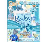 BABY EPHEMERA: A Collection of Adorable Baby Boy Cut Outs for Scrapbooks, Junk Journals and Other Paper Crafts | BABY BOY JUNK JOURNAL | BABY BOY EPHEMERA