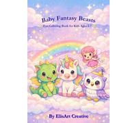 Baby Fantasy Beasts: Fun Coloring Book for Kids Ages 2-7