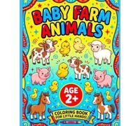 Baby Farm Animals: Age 2+