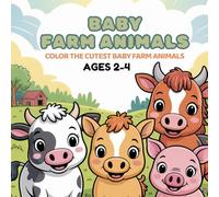 Baby Farm Animals Coloring Book for kids Ages 2-4: Big, Simple, and Cute Farm Animal Coloring Pages for Toddlers | Best Gift for Boys and Girls