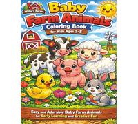 Baby Farm Animals Coloring Book for Kids Ages 3-5: Easy and Adorable Baby Farm Animals for Early Learning and Creative Fun (Hope Heaven Farm Animal Coloring Series)