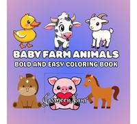 Baby Farm Animals Coloring Book for Kids: Cute and Easy Farm Animal Coloring Pages for Toddlers and Preschool Kids Ages 3-6