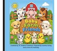 Baby Farm Friends: Toddler Coloring Book with Cute Baby Farm Animals • Large, Simple Designs for Boys & Girls Ages 1-5 (Toddler Collection)