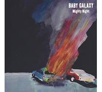 BABY GALAXY - Mighty Night [Vinilo]
