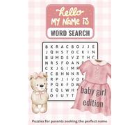 Baby Girl Names Word Search Book: Puzzles with easy to read print each with a theme | 6 x 9 inches, 110 pages | Gifts for new mothers, new dads, holidays, baby showers, free time, and more
