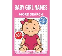 Baby Girl Names Word Search Puzzle: Word Search with Easy-to-Read Print Featuring Popular Baby Girl Names | Relaxing 6 x 9 Inches Puzzle Book with 110 ... Holidays, and Travel Time Fun (Baby Names)
