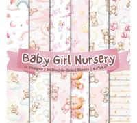 Baby Girl Nursery Scrapbook Paper Craft Pad: 12 Cute Designs, 36 Double-Side Sheets Printed on 8.5"x8.5" Sized Paper. Perfect for Baby Shower for ... Junk Journal, Collage, Decoupage, DIY & More!