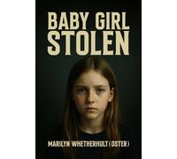 BABY GIRL STOLEN