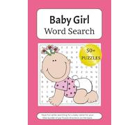 Baby Girl Word Search Book: Word Searches with Easy to Read Print about Baby Girls, Bows, Strollers and More 6x9 Inches, 110 Pages 50+ Puzzles.. Gifts for Vacations, Holidays, and Free Times