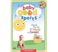Baby Good Sports - Baby Good Sports: Thank You for the World So Sweet [USA] [DVD]