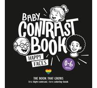 Baby High-Contrast Book HAPPY FACES - A Montessori-inspired black & white high-contrast book that grows with your child.: High-contrast images for ... inspired by Montessori and The Wonder Weeks