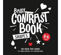 Baby High-Contrast Book SHAPES - A Montessori-inspired black & white baby book that grows with your child.: High-contrast images for babies aged 0-6 ... inspired by Montessori and The Wonder Weeks