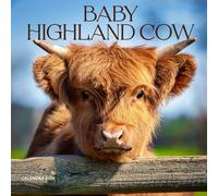 Baby Highland Cow 2026 Calendar: A Year of Adorable Highland Calves in Scenic Pastures and Rustic Landscapes