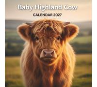 Baby Highland Cow Calendar 2027: Cute & Cozy Farm Moments