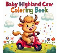 Baby Highland Cow Coloring Book for Kids: Adorable Fluffy Cow Coloring Pages - Fun and Easy Animal Designs for Toddlers Ages 2-4