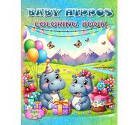 Baby Hippos Coloring Book: - It's a Hippo-Lotta Fun! (Coloring Books - Cute Animals)