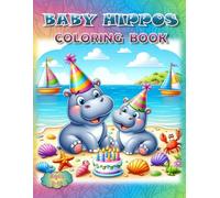 Baby Hippos Coloring Book: - It's a Whole Lotta Waddle! (Coloring Books - Cute Animals)