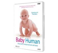 Baby human: Desarrollo y comportamiento del bebe [DVD]