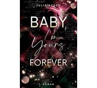 Baby, I'm yours forever