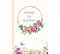 Baby In Bloom: Baby Shower Word Search Puzzles: Fun One Word Word Find Puzzle Book