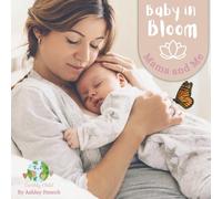 Baby in Bloom : Mama and Me: Montessori-Inspired Baby Bonding Book with Real-Life Imagery | Interactive Routine Book for Babies Ages 0-3