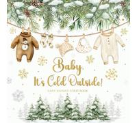 Baby It's Cold Outside Shower Guest Book: Winter Wonderland Forest & Snowflakes | Sign-In with Wishes for Newborn, Advice for Parents, Gift Log | Neutral for Boy Or Girl