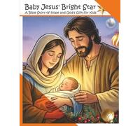 Baby Jesus' Bright Star: A Bible Story of Hope and God's Gift for Kids: An Illustrated Nativity Adventure of Wonder, Angels, and Family Faith - With ... spot the difference activities for Ages 4-8