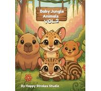 Baby Jungle Animals - VOL.2: Cute Jungle Creatures Coloring Book for Kids Ages 3-6 (Little Explorers Coloring Series)