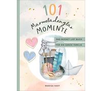 Baby Kind & Mee 101 Marmeladenglas-Momente: Das Bucket-List-Buch für (Tapa dura)