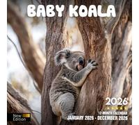 Baby Koala 2026 Calendar: Cuddly Koalas in Heartwarming Scenes