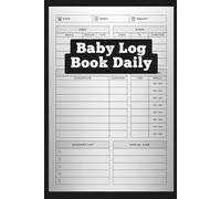 Baby Log Book Daily: Track Feedings, Diapers, Sleep & Milestones for Newborns and Infants