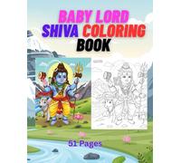 Baby Lord Shiva Coloring Book for Kids: Big Bold Outline Coloring Pages for Easy and Fun Coloring | Ages 3-8 (Divine Hindu Deities Coloring Collection)