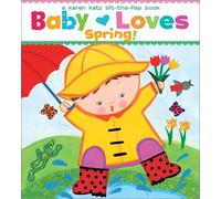 Baby Loves Spring!: A Karen Katz Lift-the-Flap Book (Karen Katz Lift-the-Flap Books) by Karen Katz (2012-01-03)