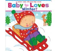 Baby Loves Winter!: A Karen Katz Lift-the-Flap Book (Karen Katz Lift-the-Flap Books)