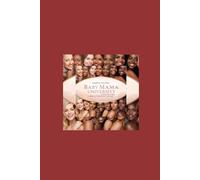 Baby Mama University: Modules for Healing: Confidence, Motherhood, & Strength