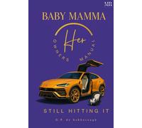 Baby Mamma Owners Manual (Modern Relations SH¥TUATIONSHIPS)