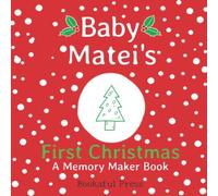 Baby Matei's First Christmas: A DIY Christmas Memory Maker Book