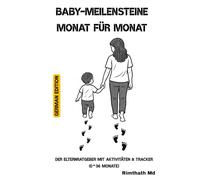 Baby-Meilensteine Monat für Monat: German Edition