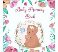 Baby Memory Book: A Personalised Journal to Cherish Your Baby's First Year Milestones and Memories